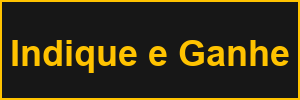 Indique e Ganhe